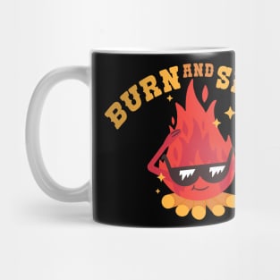 burn and shine If you are not sure, check out our FAQ. Mug